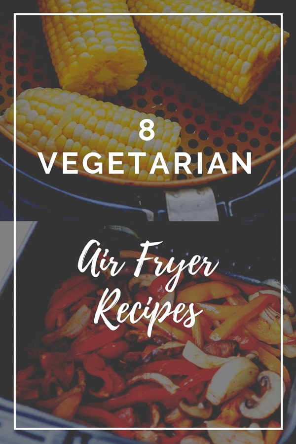 Vegetarian Air Fryer Recipes 