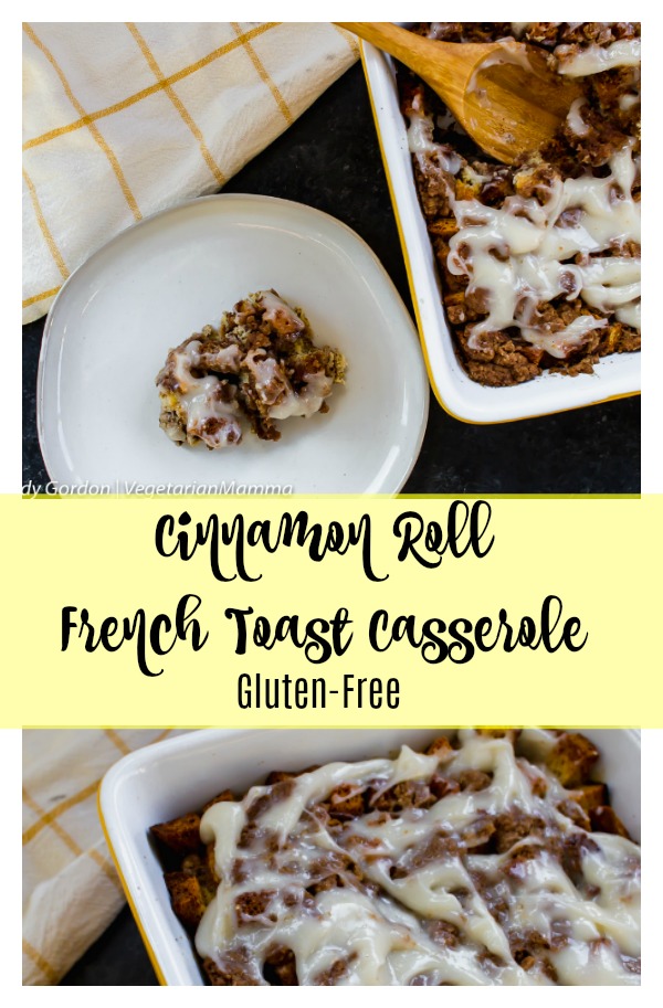 Cinnamon roll french toast casserole gluten free pin