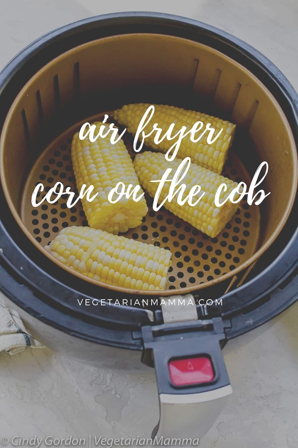 Air fryer corn on the cob is the quickest and most delicious airfryer recipe to date. The airfryer quickly roasts the sweet corn, fresh or frozen, into an irresistible side dish! You are going to love this air fried corn on the cob! #cornonthecob #corn #airfryer