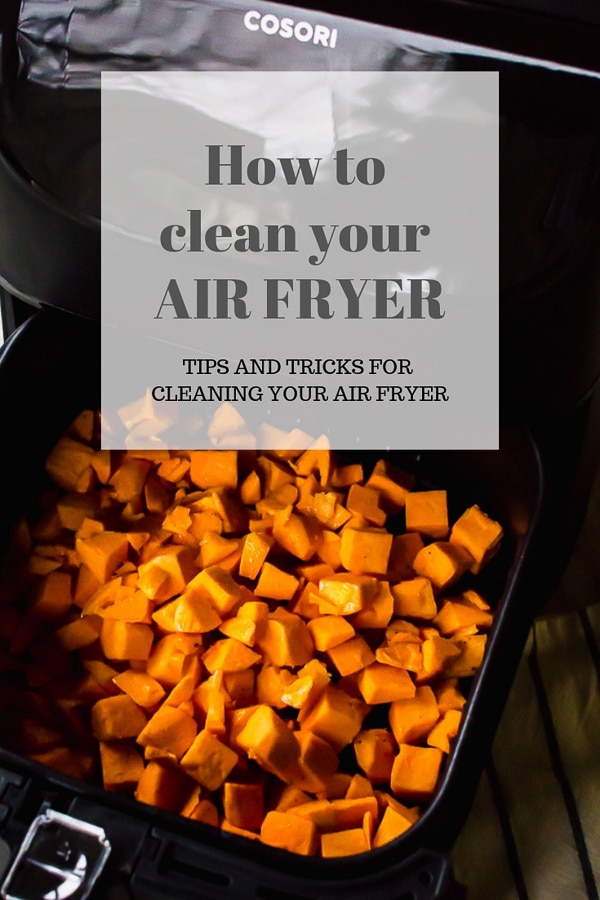 7 Tricks to Really Clean Your Air Fryer