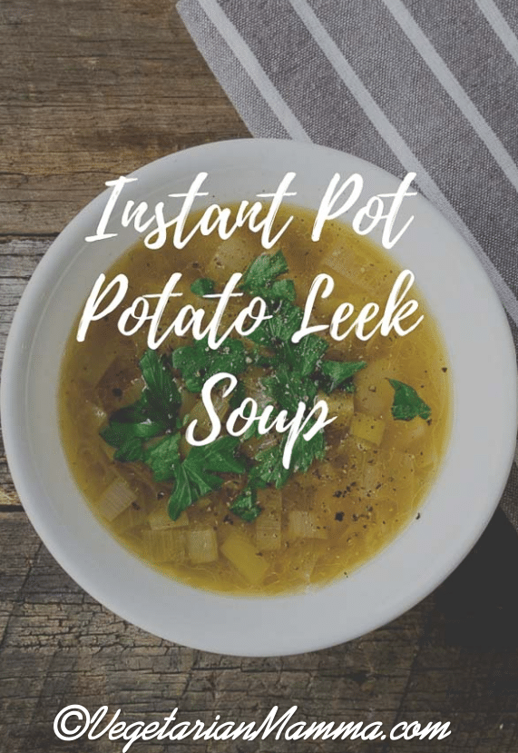 Instant Pot Potato Leek Soup - An easy dinner! via @vegetarian mamma