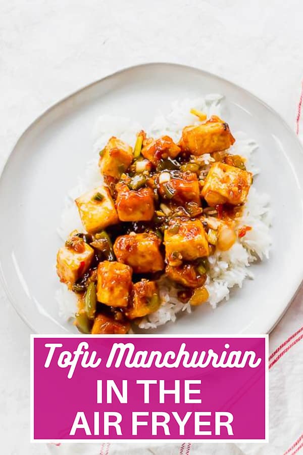 Tofu Manchurian is a super saucy Asian-inspired meal straight from the air fryer! Toss this crispy tofu in homemade Manchurian sauce for a delicious weeknight dinner at home. #tofurecipes #asianrecipes