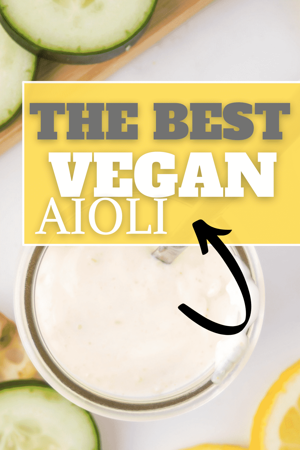 Vegan Aioli is the creamiest, easiest sauce ever! You only need 4 pantry staples to whip up this perfect spread or dip in just a few minutes. #vegansauce #aioli