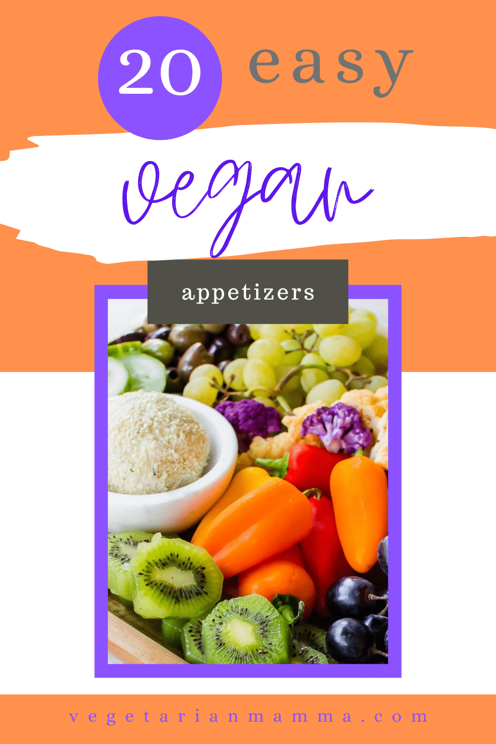 pictured is part of a charcuterie board with little red and orange bell peppers, purple grapes, green grapes, green kiwi and sesame cheese ball. Text overlay says: 20 easy vegean appetizers