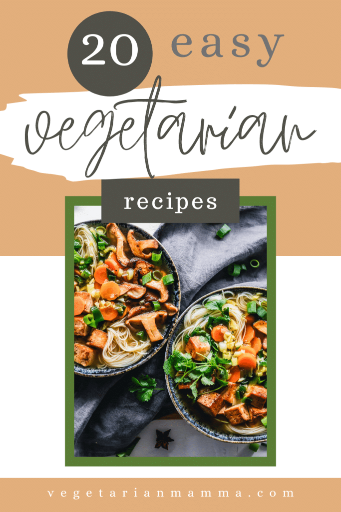 PIcture of two grey dishes touching with mushrooms and greens in them. Text overlay: 20 easy vegetarian recipes