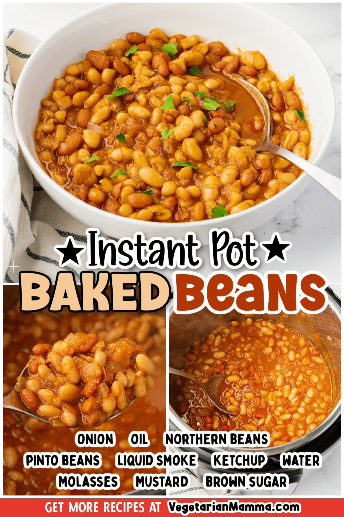 Vertical photo of three images of baked beans. At the top is a white bowl containing baked beans. Bottom left is a close up image of beans on a spoon. Bottom right is a close up of beans in a pan. Text overlay says instant pot baked beans. The ingredients are listed underneath
