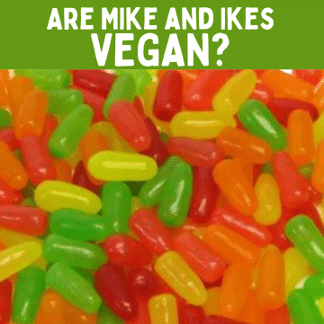 A pile of red, green, orange and yellow mike and ikes candy with text overlay: are mike and ikes vegan?