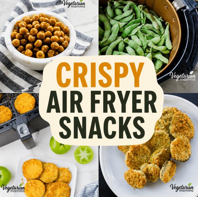 A grouping of four pictures - chickpeas, edamame, fried-green tomatoes, and fried pickles. All made in the air fryer.
